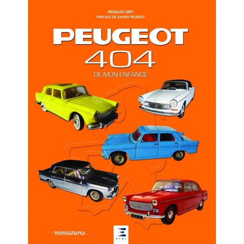 Livre Peugeot 404 de mon enfance souvenir nostalgique pour passionné auto