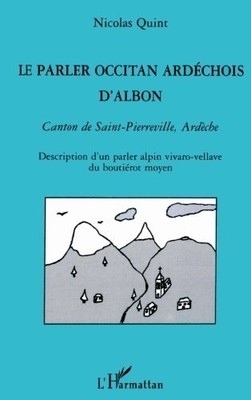 LE PARLER OCCITAN ARDECHOIS D'ALBON: CANTON DE By Nicolas Quint **BRAND NEW**