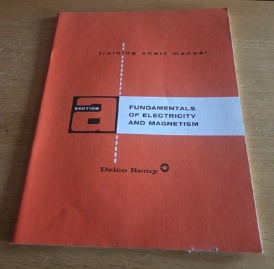 Vtg GM DELCO REMY TRAINING CHART MANUAL 1967 FUNDAMENTALS ELECTRICITY SECTION A