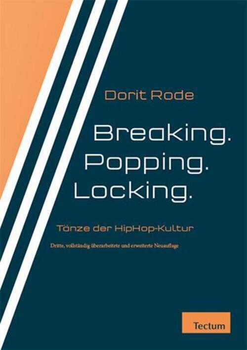 Thumbnail - Breaking. Popping. Locking. Tanzformen Der Hiphop-kultur Dorit Rode