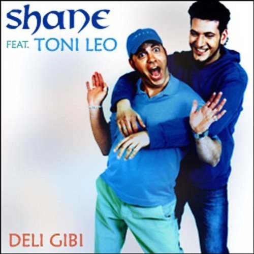 Shane | Single-CD | Deli gibi (2005, feat. Toni Leo)