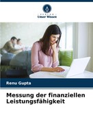 Renu Gupta | Messung Der Finanziellen LeistungsfäHigkeit | Taschenbuch | Deutsch