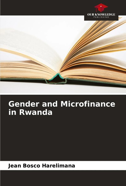 Gender And Microfinance In Rwanda Jean Bosco Harelimana Taschenbuch Englisch-image