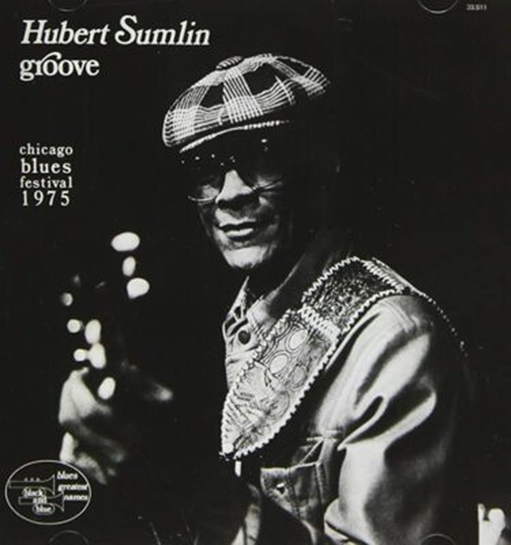 HUBERT SUMLIN-GROOVE - CHICAGO BLUES FESTIVAL 1975-JAPAN CD Ltd/Ed