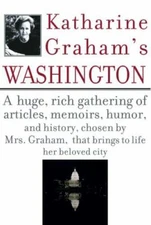 Katharine Graham's Washington - Hardcover By Graham, Katharine - GOOD