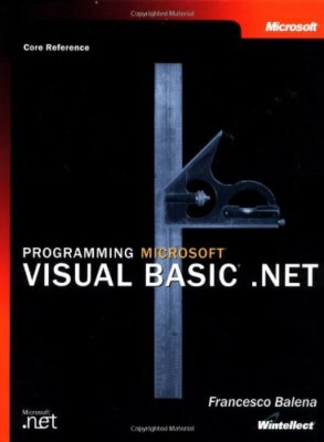 Programmierung Visual Basic .NET: Kernreferenz, Francesco Balena