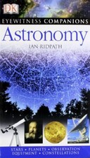 Astronomy (Eyewitness Companions) By Ian Ridpath. 9781405312912