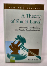 A Theory of Shield Laws Journalists Sources Popular Constitutionalism Hardcover