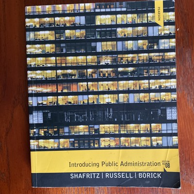 Introducing Public Administration by E. W. Russell, Jay M. Shafritz and...