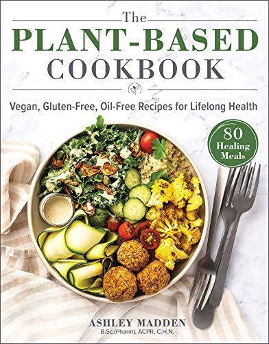 The Plant-Based Cookbook: Vegan, Gluten-Free, O, Madden.+