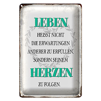 Blechschild Spruch 20X30Cm Leben Seinem Herzen Zu Folgen
