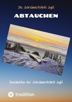 Abtauchen | Geschichten Der Schreibwerkstatt Sylt | Jacob Walden (U. A.) | Buch