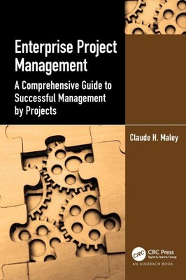 Enterprise Project Management: A Comprehensive Guide to Successful Management