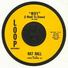 HALL, Nat - Why (I Want To Know) - Vinyl (7")