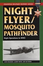 Night Flyer/Mosquito Pathfinder by Brandon, Lewis; Smith, Albert; Smith, Ian