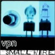 Small Wire - Audio CD By Vpn - GOOD