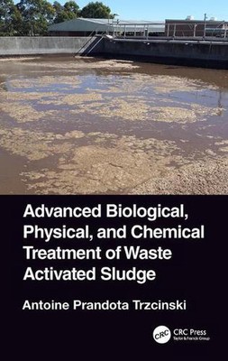 Fortschrittliche biologische, physikalische und chemische Behandlung von Belebtschlammabfällen 
