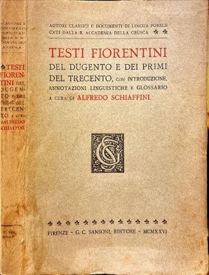 Florentiner Texte des Dugento und des frühen 13. Jahrhunderts von A. bis V. v.