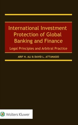 Ali - International Investment Protection of Global Banking and Financ - X555z