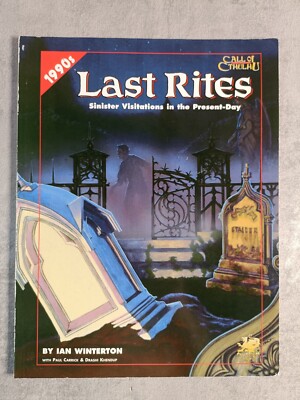 Last Rites: Call of Cthulhu Sinister Visitations in the Present RPG Sourcebook 