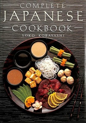The Complete Japanese Cookbook by Kobayashi, Yoko 0600324702 FREE Shipping