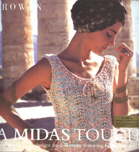 A Midas Touch - A collection Of 13 Knitting Pattern Designs From Rowan Featuring - Picture 1 of 2