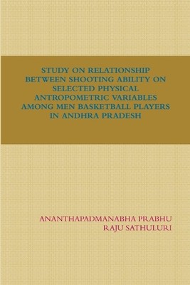 Study on Relationship Between Shooting Ability on Selected Physical Antropometri