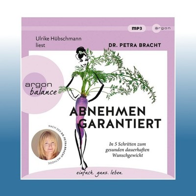 Abnehmen garantiert, 1 Audio-CD, 1 MP3 | Petra Bracht