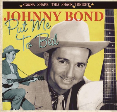 Johnny Bond - Put Me To Bed - Gonna Shake This Shack Tonight - Classic Countr...