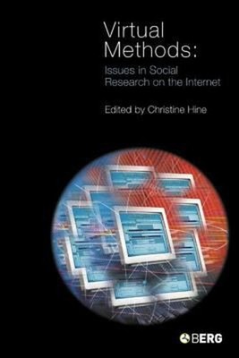 Virtual Methods : Issues in Social Research on the Internet Paper