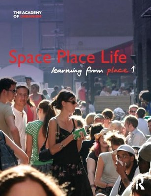 Space, Place, Life: Learning from Place by Brian Evans, Frank McDonald ...