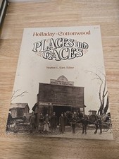 1976 Vintage Book: Holladay-Cottonwood Places & Faces By Stephen Carr