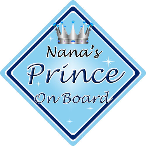 Baby On Board Car Sign ~ Nanas Prince On Board ~ L.Blue - Picture 1 of 5