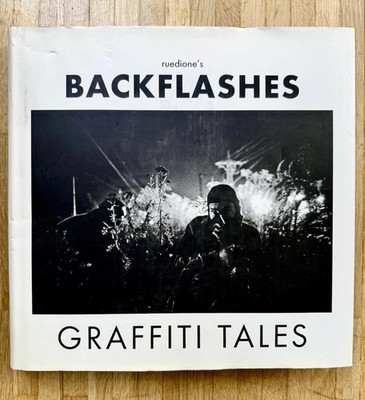 BACKFLASHES - Graffiti Tales by ruedione - 1st Edition - 2009 - Super Zustand