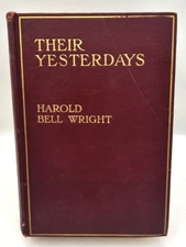 Their Yesterdays Harold Bell Wright 1912 Hardcover Book Supply Co