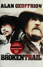 Broken Trail by A. Geoffrion