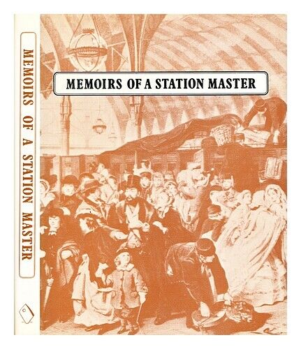 SIMMONS, HUBERT A. Memoirs of a station master (1879) / by Ernest J. [i.e. Huber - Afbeelding 1 van 1