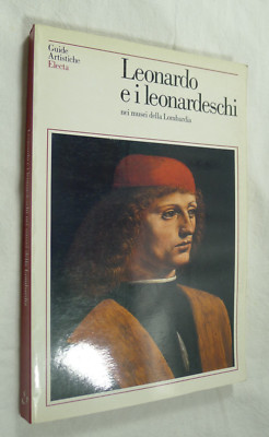 LEONARDO UND DIE LEONARDEN IN DEN MUSEEN DER LOMBARDEI DA VINCI KUNST GESCHICHTE MALER