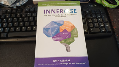Innercise : The New Science to Unlock Your Brain's Hidden Power by John Assaraf