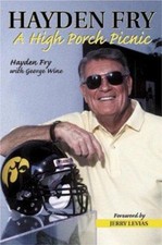 Hayden Fry : A High Porch Picnic Paperback Hayden, Wine, George F