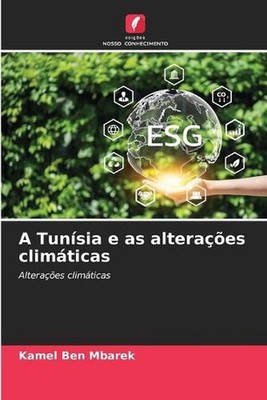 A Tunsia e as alteraes climticas by Kamel Ben Mbarek (Portuguese) Paperback Book
