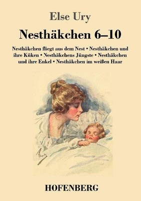 Else Ury ~ Nesthäkchen Gesamtausgabe in zwei Bänden 9783843092753