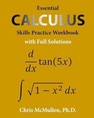 Essential Calculus Skills Practice - Paperback, by McMullen Chris - Very Good o