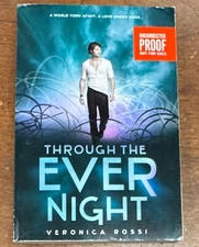 Through the Ever Night by Veronica Rossi-2013 Trade Paperback Uncorrected Proof