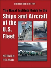 NAVAL INSTITUTE GUIDE TO THE SHIPS AND AIRCRAFT OF THE By Norman Polmar **Mint**