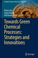 Pallavi Jain (U. A.) | Towards Green Chemical Processes: Strategies And...