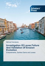 Mehrad Kamalzare | Investigation Of Levee Failure And Validation Of Erosion...