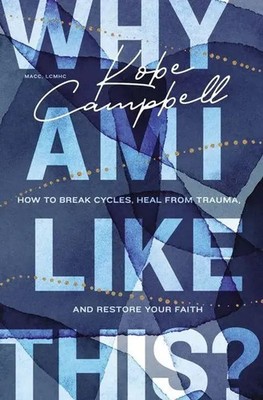 Why Am I Like This? | Kobe Campbell | Englisch | Taschenbuch | 2023 | Zondervan