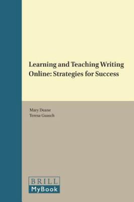 Learning and Teaching Writing Online: Strategies for Success (Studies in Writin