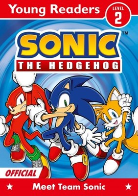 Sonic the Hedgehog Young Readers Level 2: Meet Team Sonic by Sonic The Hedgehog